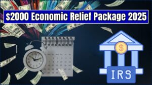 $2000 Economic Relief Package 2025