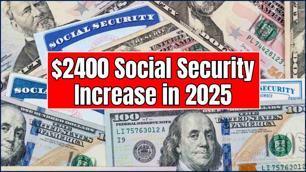 $2400 Social Security Increase in 2025? Check COLA Calculation for SSI & SSDI Benefits 1 $2400 Social Security Increase in 2025