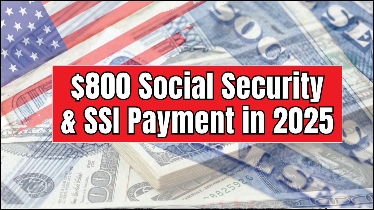 $800 Social Security & SSI Payment in 2025