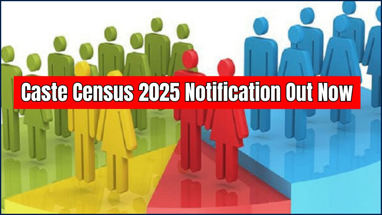 Caste Census 2025 Notification Out Now
