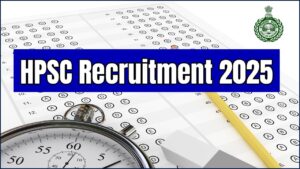 HPSC Recruitment 2025