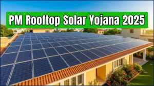 PM Rooftop Solar Yojana 2025