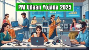 PM Udaan Yojana 2025