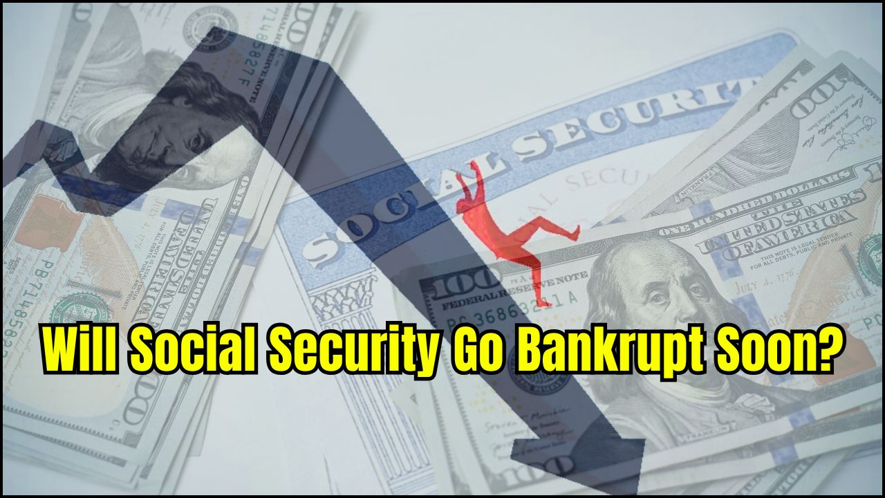 Will Social Security Go Bankrupt Soon?