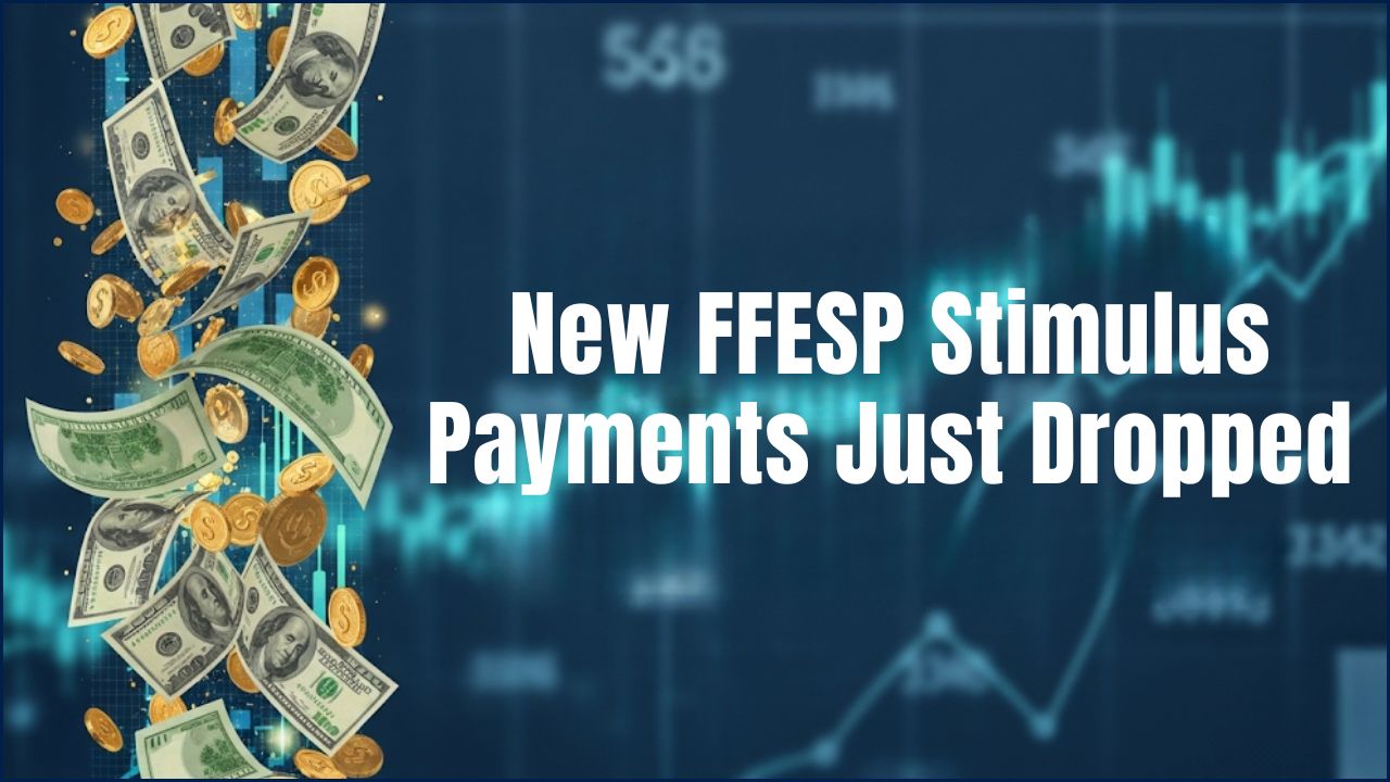 New FFESP Stimulus Payments