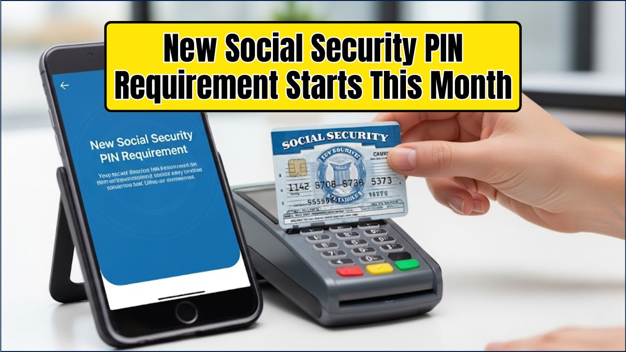 New Social Security PIN Requirement Starts This Month