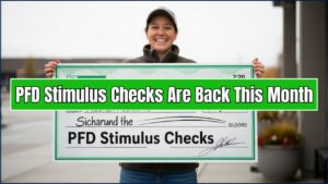 PFD Stimulus Checks Are Back This Month