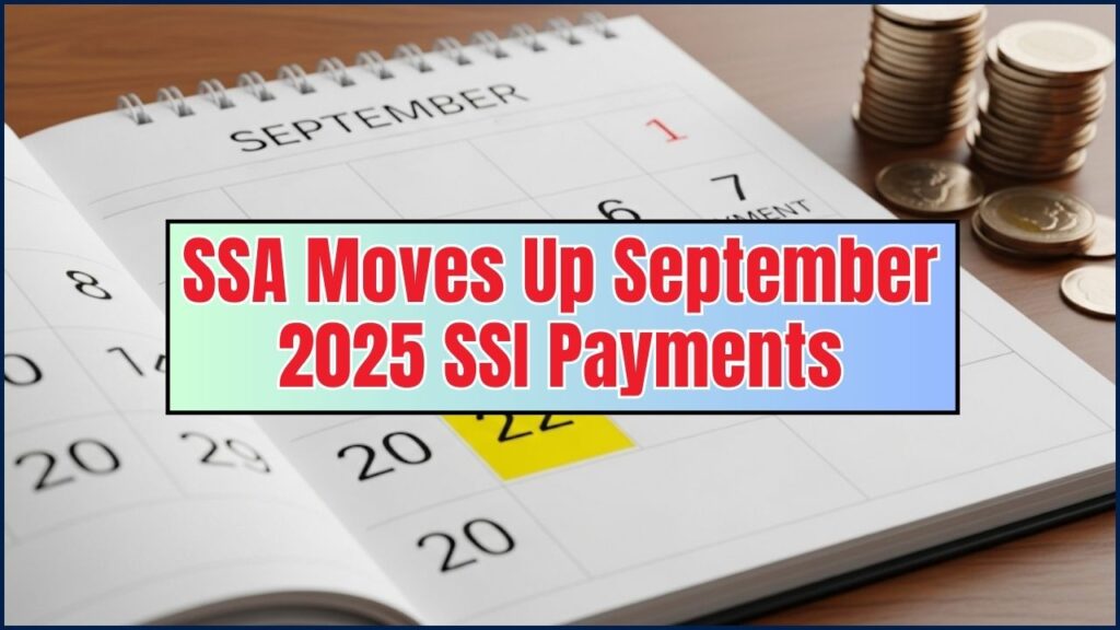 SSA Moves Up September 2025 SSI Payments—Find Out Exactly When You’ll Get Paid 1 SSA Moves Up September 2025 SSI Payments