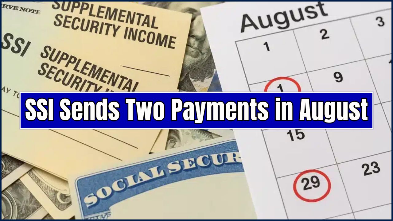 SSI Sends Two Payments in August
