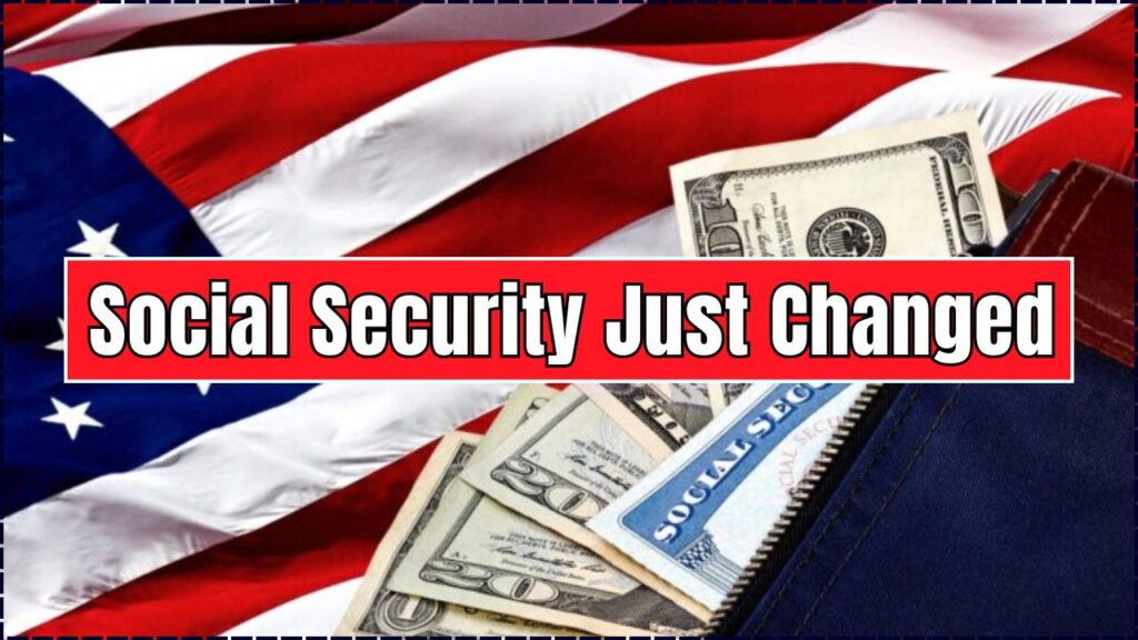 Social Security Just Changed