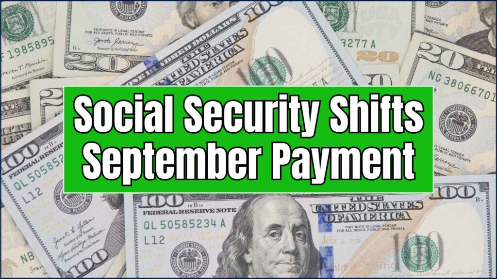 Social Security Shifts September Payment