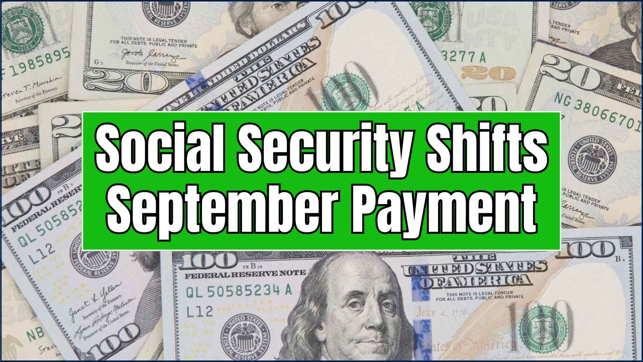 Social Security Shifts September Payment